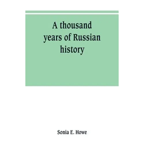 A thousand years of Russian history