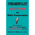 Fundamentalist Deception on Bible Preservation