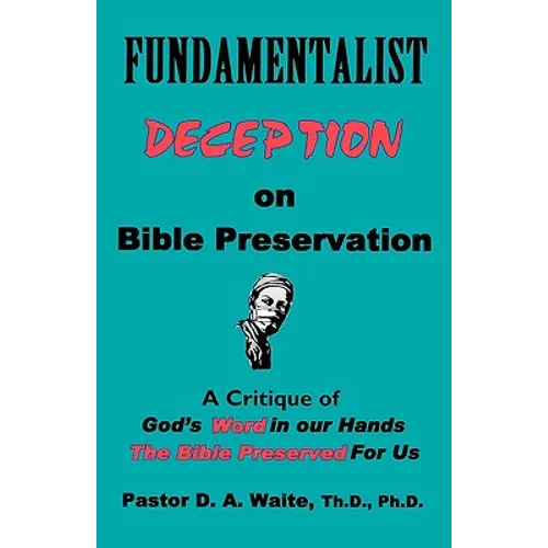 Fundamentalist Deception on Bible Preservation