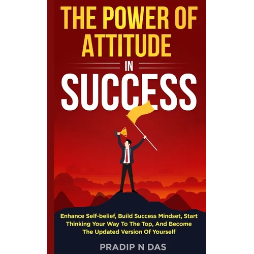 The Power of Attitude in Success