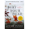 Bury Your Dead: A Chief Inspector Gamache Novel
