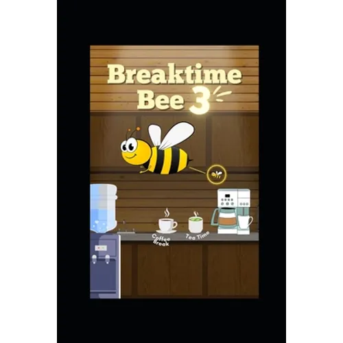 Breaktime Bee 3
