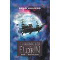 Chronicles of Eldrin: Book 1 - Manipulator