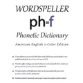 Wordspeller Phonetic Dictionary: American English 2-Color Edition