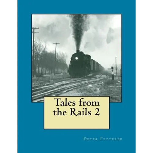 Tales from the Rails 2
