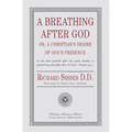 A Breathing After God