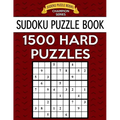 Sudoku Puzzle Book, 1,500 HARD Puzzles: Gigantic Bargain Sized Book, No Wasted Puzzles With Only One Level