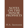 Notes On The Minor Prophets