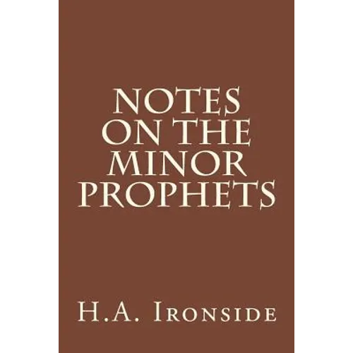 Notes On The Minor Prophets