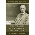 The Parables and Metaphors of Our Lord