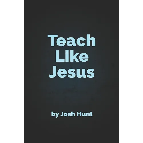 Teach Like Jesus