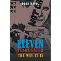 Eleven Years Later: The Way It Is
