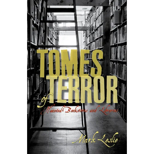 Tomes of Terror: Haunted Bookstores and Libraries