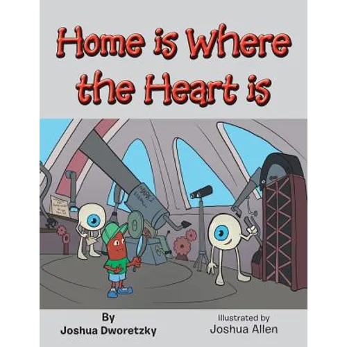 Home Is Where the Heart Is