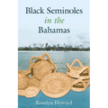 Black Seminoles in the Bahamas