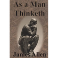 As a Man Thinketh