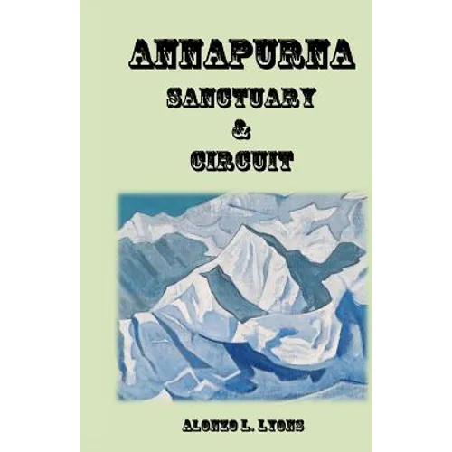 Annapurna Sanctuary and Circuit