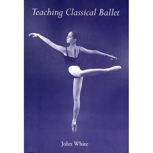 Teaching Classical Ballet