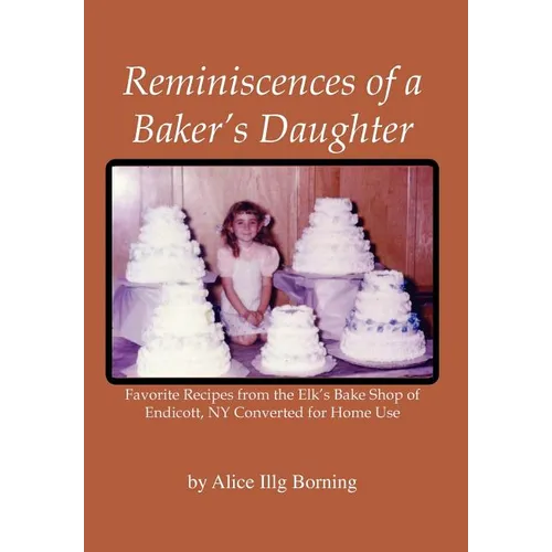 Reminiscences of a Baker's Daughter