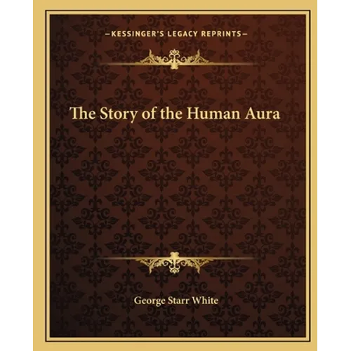 The Story of the Human Aura