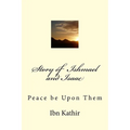 Story of Ishmael and Isaac: Peace be Upon Them