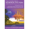The Year's Best Science Fiction: Twenty-Seventh Annual Collection