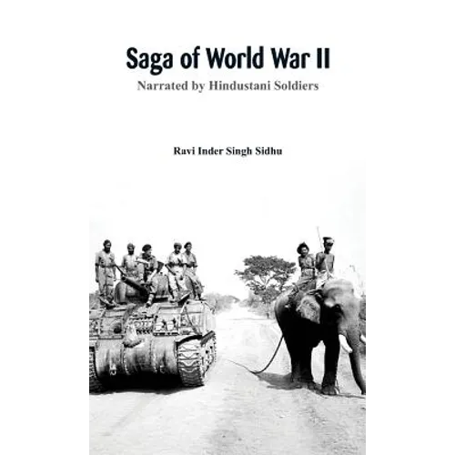 Saga of World War II: Narrated by Hindustani soldiers