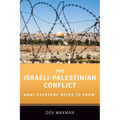 The Israeli-Palestinian Conflict: What Everyone Needs to Know(r)
