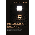 Unlocking Romans: Resurrection and the Justification of God