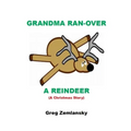 Grandma Ran-Over A Reindeer
