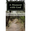 A Moment with God: 12-Month Women's Devotional