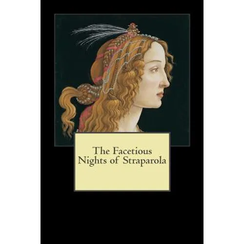 The Facetious Nights of Straparola