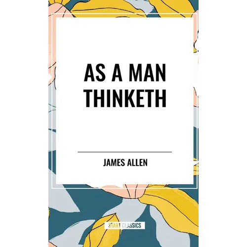 As A Man Thinketh