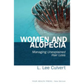 Women and Alopecia: Managing Unexplained Hair Loss